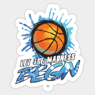 Let the Madness Begin - Funny Basketball Gift Sticker